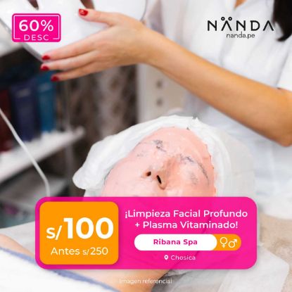 ¡Limpieza Facial Profundo + Plasma Vitaminado! 😍 - Ribana Spa (CHOSICA)