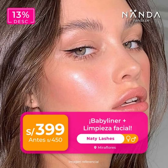 ¡Babyliner + Limpieza facial! 😍 - Naty Lashes (MIRAFLORES